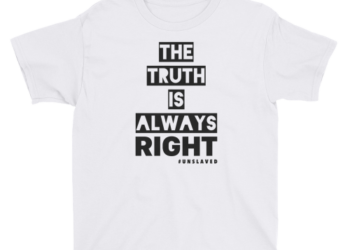 Kids/Youth “The Truth Is Always Right” Short Sleeve T-Shirt